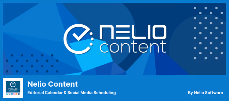 Nelio Content, calendário editorial e publicação automática nas redes sociais para WordPress